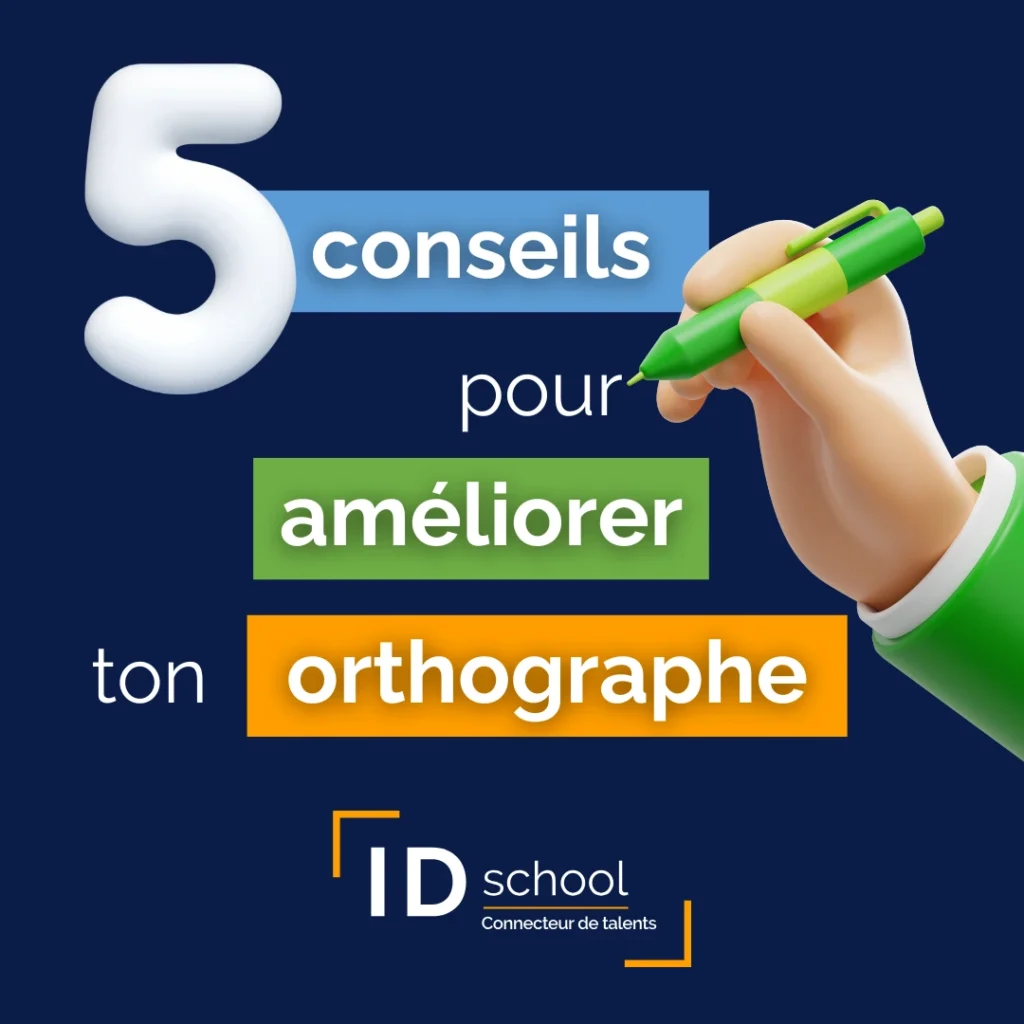 5 conseils à appliquer pour améliorer son orthographe